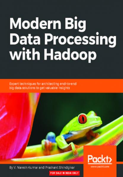 Modern Big Data Processing with Hadoop