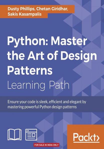 Python: Master the Art of Design Patterns