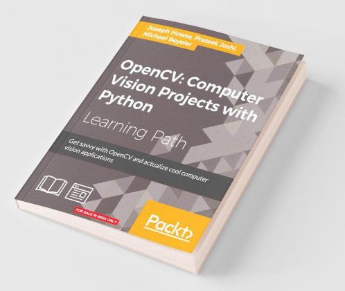 OpenCV: Computer Vision Projects with Python