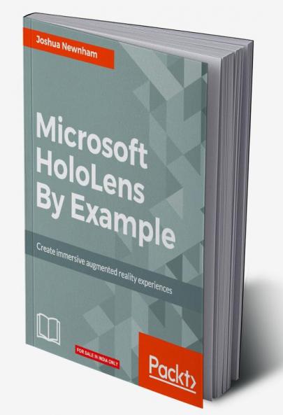 Microsoft HoloLens By Example