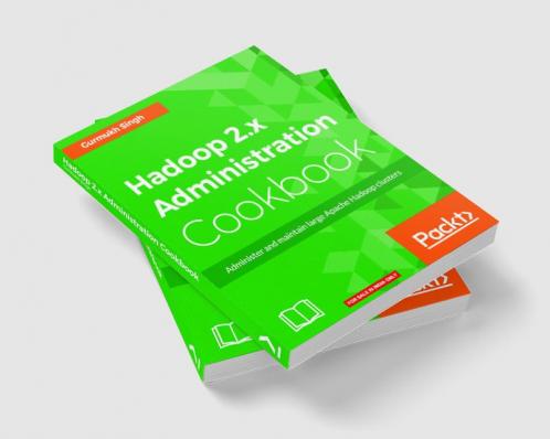 Hadoop 2.x Administration Cookbook