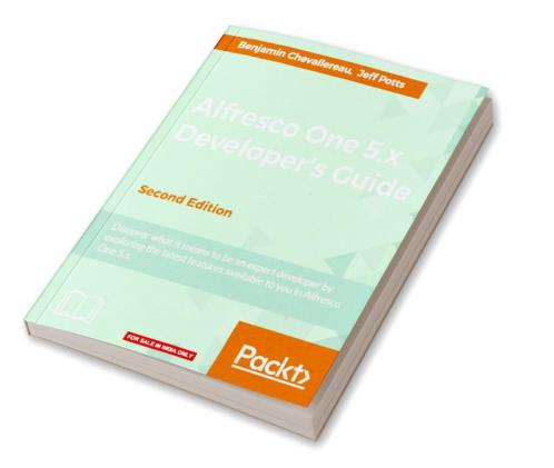 Alfresco One 5.x Developer's Guide-Second Edition