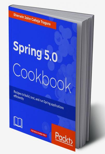 Spring 5.0 Cookbook