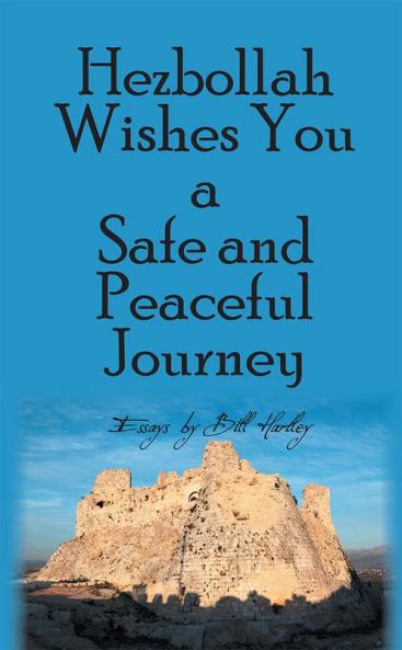 Hezbollah Wishes You a Safe and Peaceful Journey
