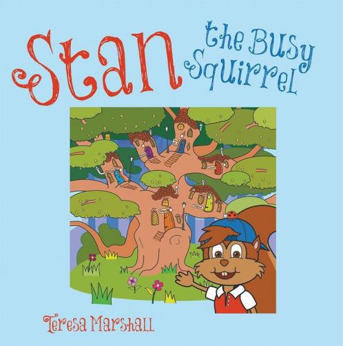 Stan the Busy Squirrel
