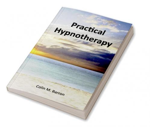 Practical Hypnotherapy
