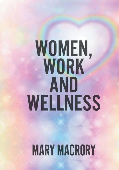 Women Work and Wellness