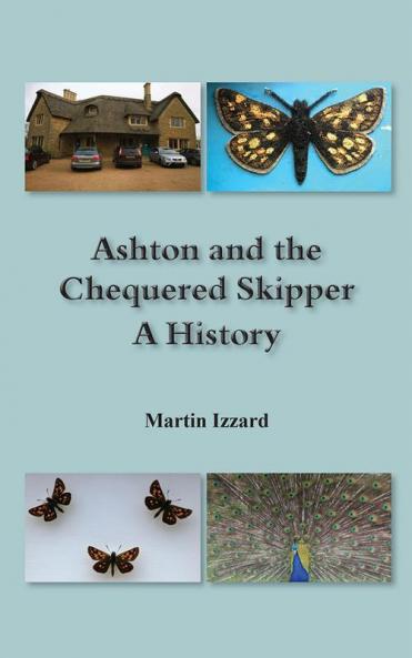 Ashton and the Chequered Skipper A History