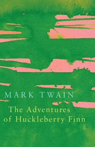The Adventures of Huckleberry Finn (Legend Classics)