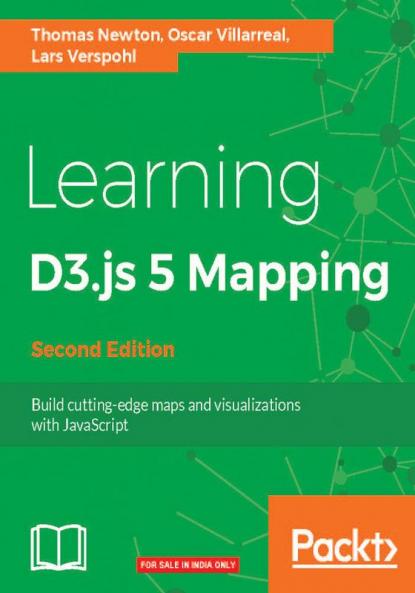 Learning D3.js 4 Mapping - Second Edition