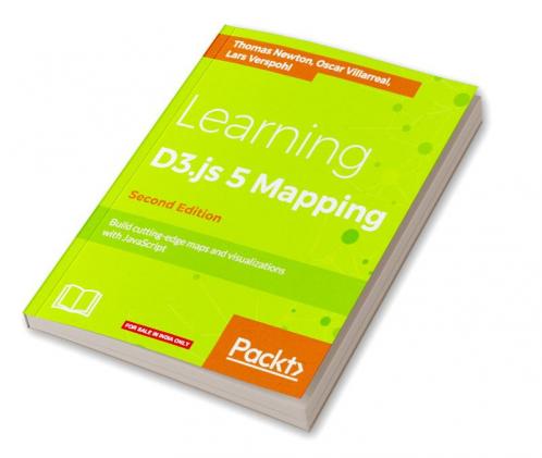 Learning D3.js 4 Mapping - Second Edition