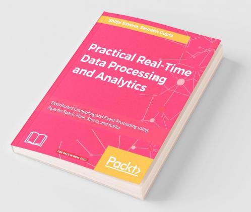 Practical Real-time Data Processing and Analytics