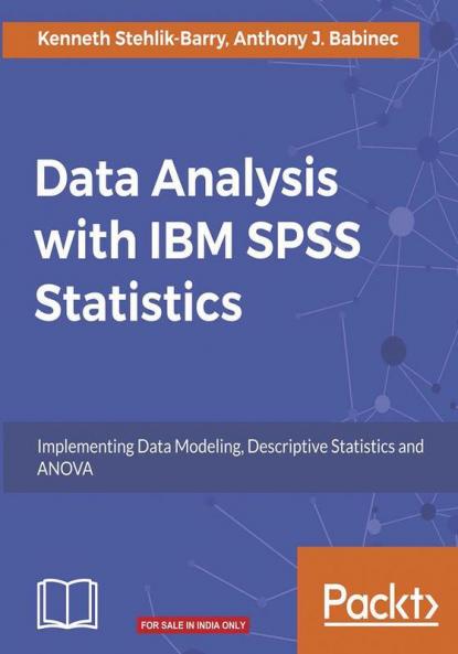 Data Analysis with IBM SPSS Statistics