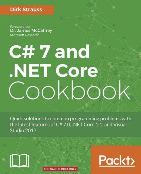 C# 7 and .NET Core Cookbook - Second Edition