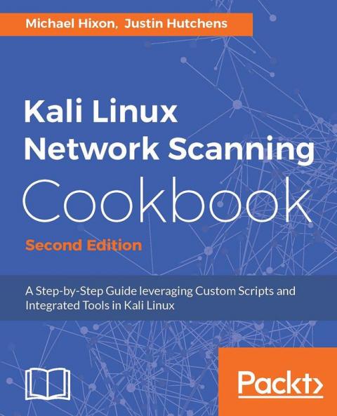 Kali Linux Network Scanning Cookbook