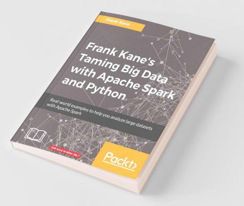 Frank Kane's Taming Big Data with Apache Spark and Python