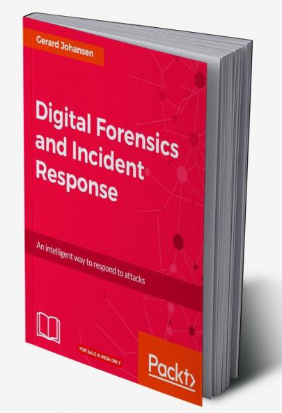 Digital Forensics and Incident Response