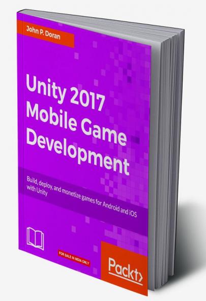 Unity 2017 Mobile Game Development