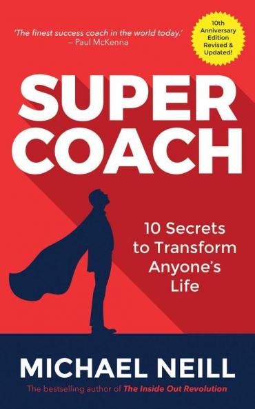 Supercoach 10 Secrets to Transform Anyone's Life