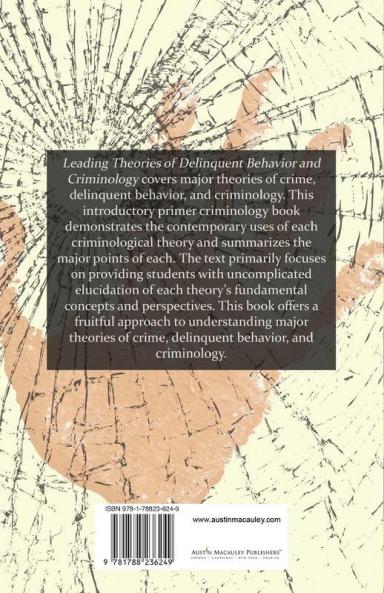 Leading Theories Of Delinquent Behavior And Criminology