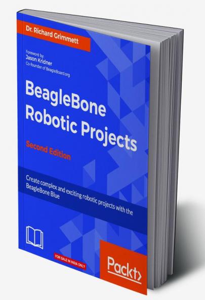 BeagleBone Robotic Projects - Second Edition