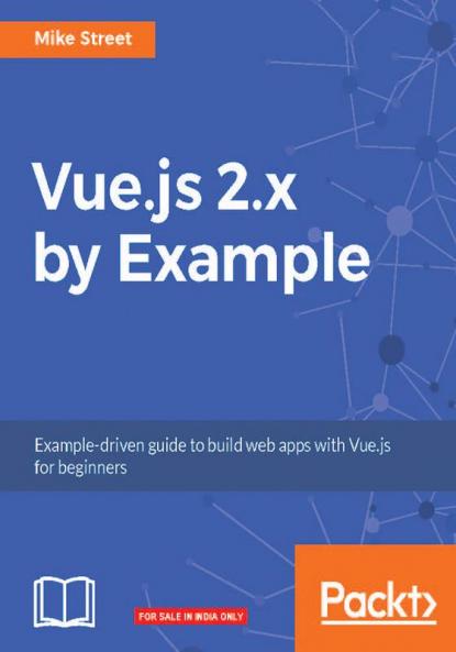 Vue.js 2.x by Example