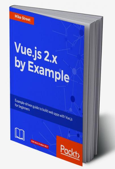 Vue.js 2.x by Example