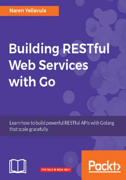 Building RESTful Web services with Go