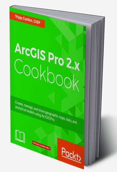 ArcGIS Pro 2.x Cookbook