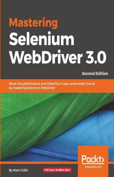 Mastering Selenium WebDriver 3.0
