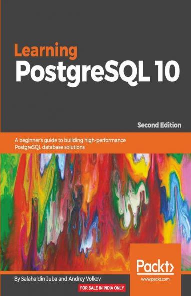 Learning PostgreSQL 10 - Second Edition