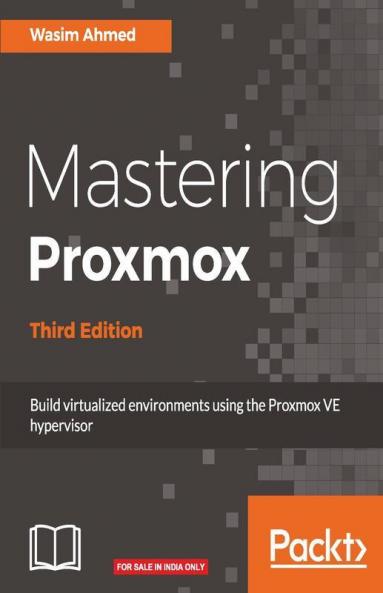 Mastering Proxmox - Third Edition