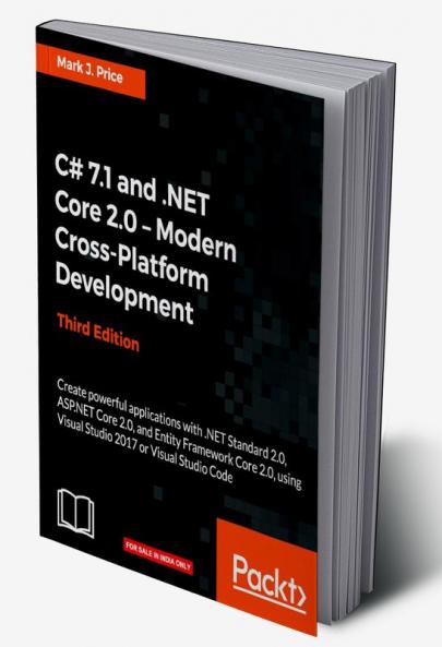 C# 7.1 and .NET Core 2.0 - Modern Cross-Platform Development - Third Edition