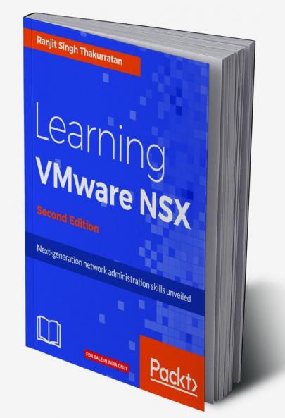 Learning VMware NSX Second Edition