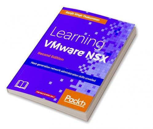 Learning VMware NSX Second Edition