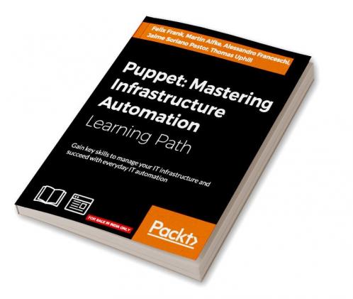 Puppet: Mastering Infrastructure Automation