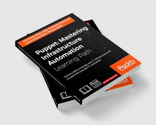 Puppet: Mastering Infrastructure Automation