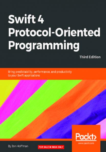 Swift 4 Protocol-Oriented Programming - Third Edition