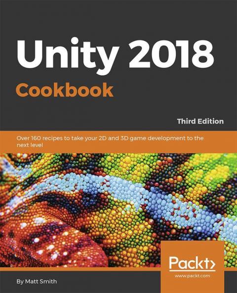 Unity 2018 Cookbook