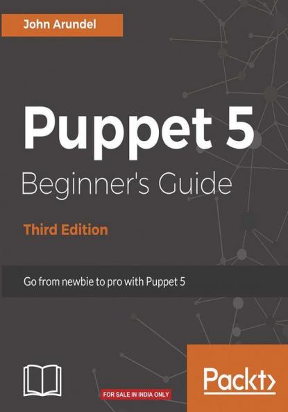 Puppet 5 Beginner's Guide - Third Edition