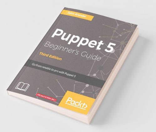Puppet 5 Beginner's Guide - Third Edition