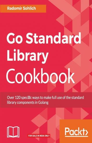 Go Standard Library Cookbook