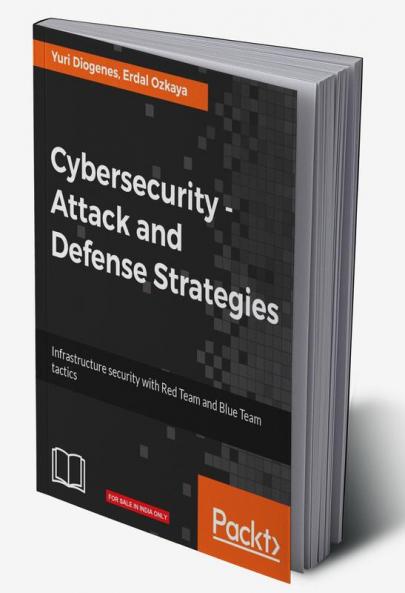 Cybersecurity – Attack and Defense Strategies