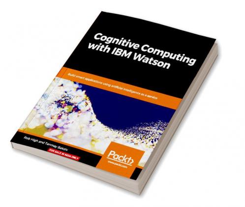 Cognitive Computing with IBM Watson