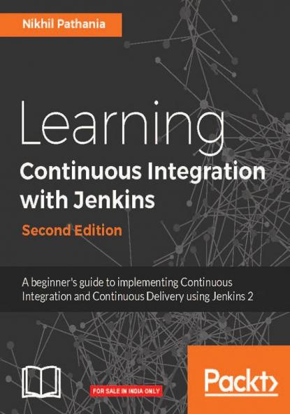 Learning Continuous Integration with Jenkins - Second Edition
