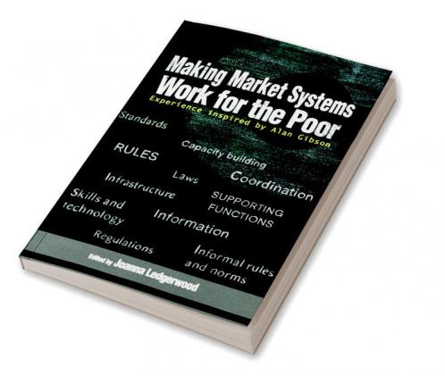 Making Market Systems Work for the Poor