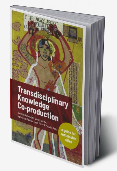 Transdisciplinary Knowledge Co-production for Sustainable Cities