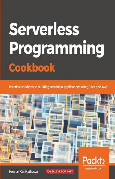 Serverless Programming Cookbook