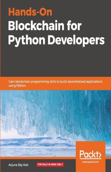 Hands-On Blockchain for Python Developers