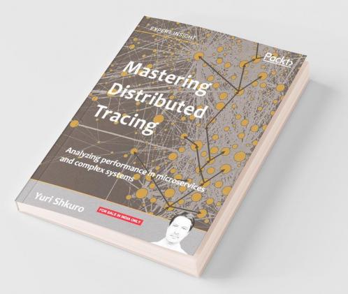 Mastering Distributed Tracing